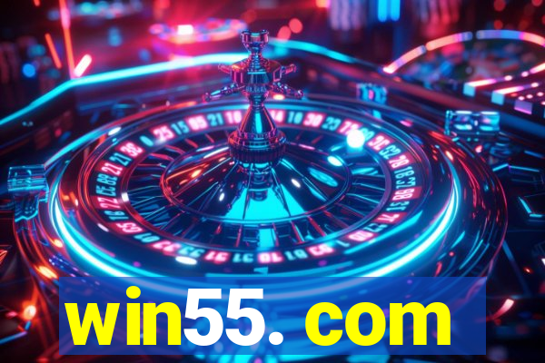 win55. com